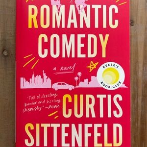 Romantic Comedy Novel by Curtis Sittenfeld